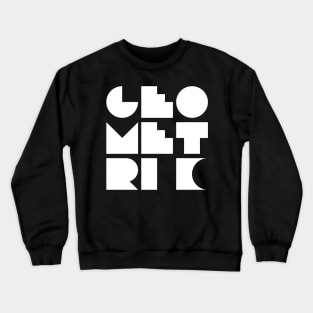 geometric design typography Crewneck Sweatshirt